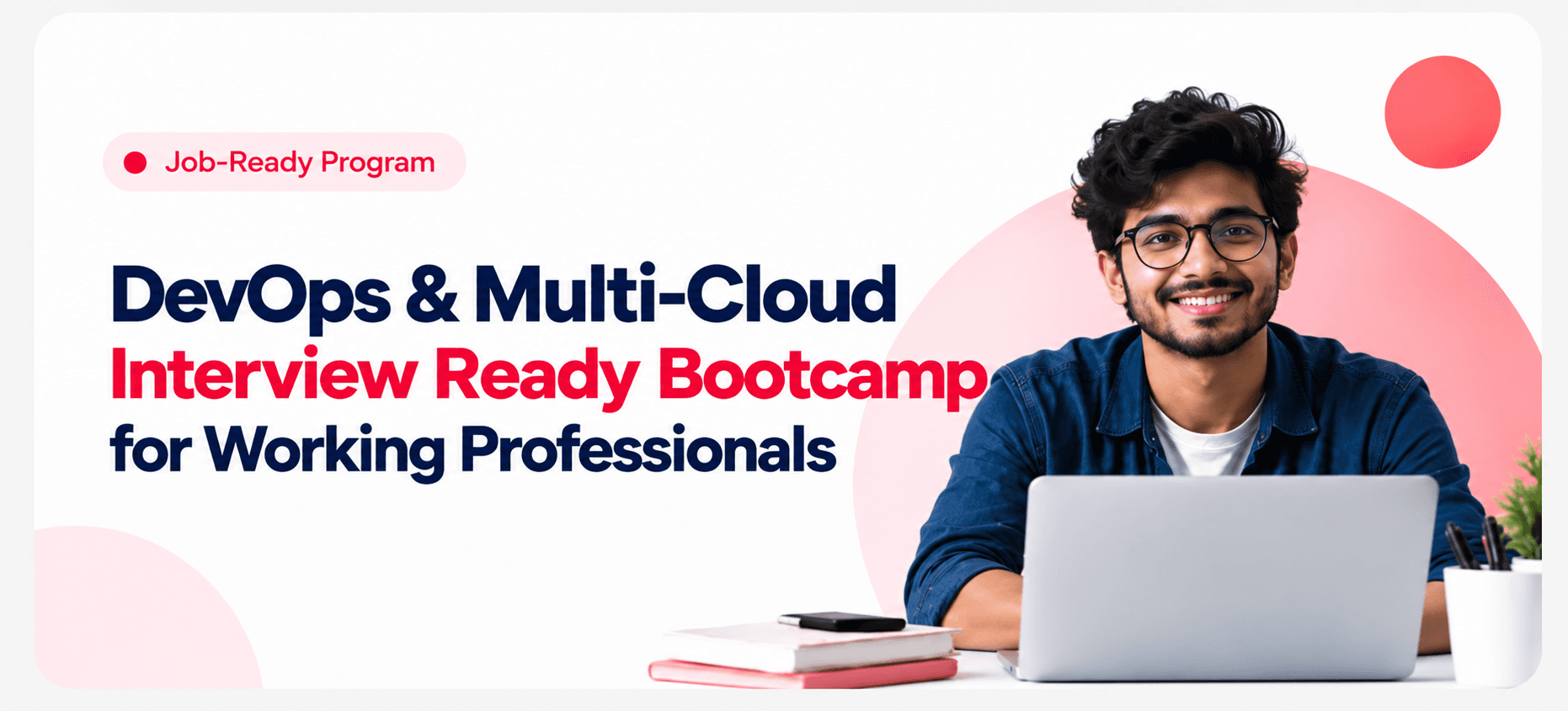DevOps & Multi-Cloud Interview Ready Bootcamp for Working Professionals